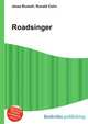 Roadsinger, Jesse Russell,Ronald Cohn 