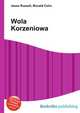 Wola Korzeniowa, Jesse Russell,Ronald Cohn 