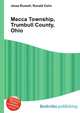 Mecca Township, Trumbull County, Ohio, Jesse Russell,Ronald Cohn 