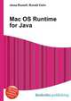 Mac OS Runtime for Java, Jesse Russell,Ronald Cohn 