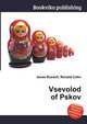 Vsevolod of Pskov, Jesse Russell,Ronald Cohn 