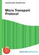 Micro Transport Protocol, Jesse Russell,Ronald Cohn 