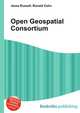 Open Geospatial Consortium, Jesse Russell,Ronald Cohn 
