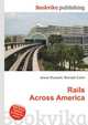 Rails Across America, Jesse Russell,Ronald Cohn 