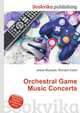 Orchestral Game Music Concerts, Jesse Russell,Ronald Cohn 