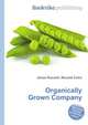 Organically Grown Company, Jesse Russell,Ronald Cohn 