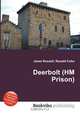 Deerbolt (HM Prison), Jesse Russell,Ronald Cohn 