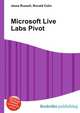Microsoft Live Labs Pivot, Jesse Russell,Ronald Cohn 