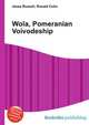 Wola, Pomeranian Voivodeship, Jesse Russell,Ronald Cohn 
