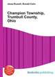 Champion Township, Trumbull County, Ohio, Jesse Russell,Ronald Cohn 