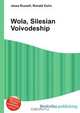 Wola, Silesian Voivodeship, Jesse Russell,Ronald Cohn 