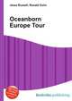 Oceanborn Europe Tour, Jesse Russell,Ronald Cohn 