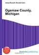 Ogemaw County, Michigan, Jesse Russell,Ronald Cohn 
