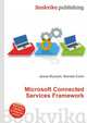 Microsoft Connected Services Framework, Jesse Russell,Ronald Cohn 