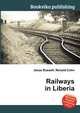 Railways in Liberia, Jesse Russell,Ronald Cohn 