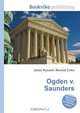 Ogden v. Saunders, Jesse Russell,Ronald Cohn 