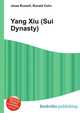 Yang Xiu (Sui Dynasty), Jesse Russell,Ronald Cohn 