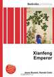 Xianfeng Emperor, Jesse Russell,Ronald Cohn 