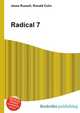 Radical 7, Jesse Russell,Ronald Cohn 