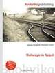 Railways in Nepal, Jesse Russell,Ronald Cohn 
