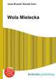 Wola Mielecka, Jesse Russell,Ronald Cohn 