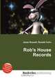 Rob's House Records, Jesse Russell,Ronald Cohn 