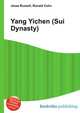 Yang Yichen (Sui Dynasty), Jesse Russell,Ronald Cohn 