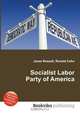 Socialist Labor Party of America, Jesse Russell,Ronald Cohn 