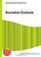 Socialist Outlook, Jesse Russell,Ronald Cohn 