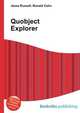 Quobject Explorer, Jesse Russell,Ronald Cohn 
