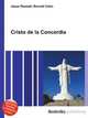 Cristo de la Concordia, Jesse Russell,Ronald Cohn 