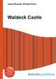 Waldeck Castle, Jesse Russell,Ronald Cohn 