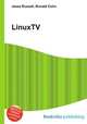 LinuxTV, Jesse Russell,Ronald Cohn 