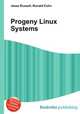 Progeny Linux Systems, Jesse Russell,Ronald Cohn 