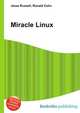 Miracle Linux, Jesse Russell,Ronald Cohn 