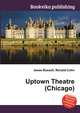 Uptown Theatre (Chicago), Jesse Russell,Ronald Cohn 