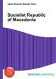 Socialist Republic of Macedonia, Jesse Russell,Ronald Cohn 