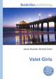 Valet Girls, Jesse Russell,Ronald Cohn 