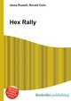 Hex Rally, Jesse Russell,Ronald Cohn 