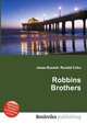 Robbins Brothers, Jesse Russell,Ronald Cohn 
