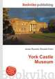 York Castle Museum, Jesse Russell,Ronald Cohn 