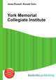 York Memorial Collegiate Institute, Jesse Russell,Ronald Cohn 