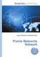 Prairie Meteorite Network, Jesse Russell,Ronald Cohn 