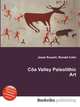 Coa Valley Paleolithic Art, Jesse Russell,Ronald Cohn 