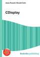 CDisplay, Jesse Russell,Ronald Cohn 
