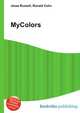 MyColors, Jesse Russell,Ronald Cohn 