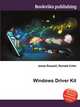 Windows Driver Kit, Jesse Russell,Ronald Cohn 