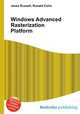 Windows Advanced Rasterization Platform, Jesse Russell,Ronald Cohn 