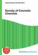 Society of Cosmetic Chemists, Jesse Russell,Ronald Cohn 