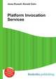 Platform Invocation Services, Jesse Russell,Ronald Cohn 